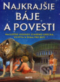 Kniha: Najkrajšie báje a povesti (Matys). Matys, 2006 Kniha: Najkrajšie báje a povesti (Matys). Matys, 2006