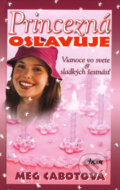 Kniha: Princezná oslavuje (Meg Cabot), 2006 Kniha: Princezná oslavuje (Meg Cabot), 2006