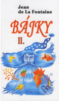 Kniha: Bájky II (Jean de La Fontaine). Tranoscius, 2001 Kniha: Bájky II (Jean de La Fontaine). Tranoscius, 2001