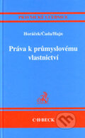 Kniha: Práva k průmyslovému vlastnictví (Petr Hajn a kolektiv). C. H. Beck, 2005 Kniha: Práva k průmyslovému vlastnictví (Petr Hajn a kolektiv). C. H. Beck, 2005