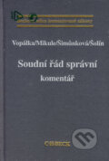 Kniha: Soudní řád správní (Vladimír Mikule a kolektív). C. H. Beck, 2004 Kniha: Soudní řád správní (Vladimír Mikule a kolektív). C. H. Beck, 2004