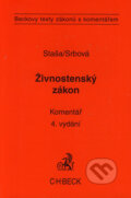 Kniha: Živnostenský zákon (Irena Srbová a Josef Staša). C. H. Beck, 2005 Kniha: Živnostenský zákon (Irena Srbová a Josef Staša). C. H. Beck, 2005
