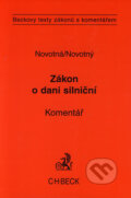 Kniha: Zákon o dani silniční (Monika Novotná a Petr Novotný). C. H. Beck, 2006 Kniha: Zákon o dani silniční (Monika Novotná a Petr Novotný). C. H. Beck, 2006