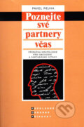 Kniha: Poznejte své partnery včas (Pavel Rejha). C. H. Beck, 2001 Kniha: Poznejte své partnery včas (Pavel Rejha). C. H. Beck, 2001