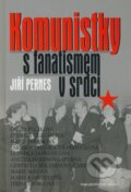 Kniha: Komunistky (Jiří Pernes). Brána, 2006 Kniha: Komunistky (Jiří Pernes). Brána, 2006