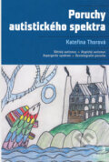 Kniha: Poruchy autistického spektra (Kateřina Thorová), 2006 Kniha: Poruchy autistického spektra (Kateřina Thorová), 2006