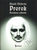 Kniha: Prorok, Prorokova záhrada (Chalíl Džibrán). Gardenia, 2006 Kniha: Prorok, Prorokova záhrada (Chalíl Džibrán). Gardenia, 2006