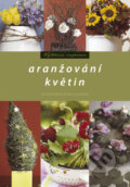 Kniha: Aranžování květin (Barbora Ivančíková a Ilona Karásková). Computer Press, 2006 Kniha: Aranžování květin (Barbora Ivančíková a Ilona Karásková). Computer Press, 2006