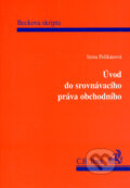 Kniha: Úvod do srovnávacího práva obchodního (Irena Pelikánová). C. H. Beck, 2000 Kniha: Úvod do srovnávacího práva obchodního (Irena Pelikánová). C. H. Beck, 2000