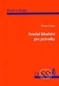 Kniha: Soudní lékařství pro právníky (Přemysl Strejc). C. H. Beck, 2000 Kniha: Soudní lékařství pro právníky (Přemysl Strejc). C. H. Beck, 2000