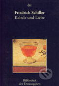 Kniha: Kabale und Liebe (Friedrich Schiller). Deutscher Taschenbuch Verlag, 2004 Kniha: Kabale und Liebe (Friedrich Schiller). Deutscher Taschenbuch Verlag, 2004