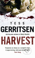 Kniha: Harvest (Tess Gerritsen). Bantam Press, 2006 Kniha: Harvest (Tess Gerritsen). Bantam Press, 2006
