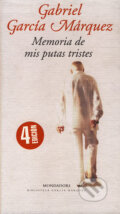 Kniha: Memoria de mis putas tristes (Gabriel García Márquez). Mondadori, 2004 Kniha: Memoria de mis putas tristes (Gabriel García Márquez). Mondadori, 2004