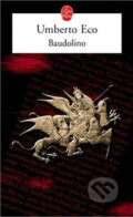 Kniha: Baudolino (Umberto Eco). Hachette Livre International, 2004 Kniha: Baudolino (Umberto Eco). Hachette Livre International, 2004