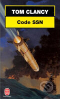 Kniha: Code SSN (Tom Clancy). Hachette Livre International, 2000 Kniha: Code SSN (Tom Clancy). Hachette Livre International, 2000