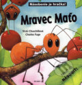 Kniha: Mravec Maťo (Charles Fuge a Vicki Churchillová). Belimex, 2006 Kniha: Mravec Maťo (Charles Fuge a Vicki Churchillová). Belimex, 2006