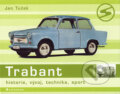 Kniha: Trabant (Jan Tuček). Grada, 2006 Kniha: Trabant (Jan Tuček). Grada, 2006