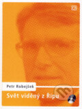 Kniha: Svět viděný z Řípu (Petr Robejšek). Alfa, 2006 Kniha: Svět viděný z Řípu (Petr Robejšek). Alfa, 2006