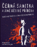 Kniha: Černá sanitka a jiné děsivé příběhy (Petr Janeček). Plot, 2006 Kniha: Černá sanitka a jiné děsivé příběhy (Petr Janeček). Plot, 2006