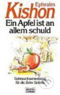 Kniha: Ein Apfel ist an allem schuld (Ephraim Kishon). Bastei Lübbe, 1994 Kniha: Ein Apfel ist an allem schuld (Ephraim Kishon). Bastei Lübbe, 1994