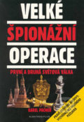 Kniha: Velké špionážní operace (Karel Pacner). Albatros CZ, 2003 Kniha: Velké špionážní operace (Karel Pacner). Albatros CZ, 2003
