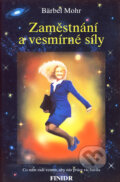 Kniha: Zaměstnání a vesmírné síly (Bärbel Mohr). Finidr, 2001 Kniha: Zaměstnání a vesmírné síly (Bärbel Mohr). Finidr, 2001