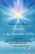 Kniha: Pomoc z duchovního světa (Gerhard K. Pieroth a Petra Schneider). ANAG, 2006 Kniha: Pomoc z duchovního světa (Gerhard K. Pieroth a Petra Schneider). ANAG, 2006