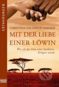 Kniha: Mit der Liebe einer Löwin (Christina Hachfeld-Tapukai). Bastei Lübbe, 2006 Kniha: Mit der Liebe einer Löwin (Christina Hachfeld-Tapukai). Bastei Lübbe, 2006