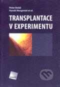 Kniha: Transplantace v experimentu (Hynek Mergental, Peter Baláž a kolektív). Galén, 2006 Kniha: Transplantace v experimentu (Hynek Mergental, Peter Baláž a kolektív). Galén, 2006