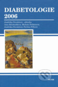 Kniha: Diabetologie 2006 (Jindřiška Perušičová a kolektiv). Triton, 2006 Kniha: Diabetologie 2006 (Jindřiška Perušičová a kolektiv). Triton, 2006