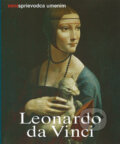 Kniha: Leonardo da Vinci (Elke Linda Buchholz). Slovart, 2006 Kniha: Leonardo da Vinci (Elke Linda Buchholz). Slovart, 2006