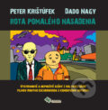 Kniha: Rota pomalého nasadenia (Dado Nagy a Peter Krištúfek). L.C.A., 2006 Kniha: Rota pomalého nasadenia (Dado Nagy a Peter Krištúfek). L.C.A., 2006