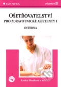 Kniha: Ošetřovatelství pro zdravotnické asistenty I (Lenka Slezáková a kolektiv). Grada, 2007 Kniha: Ošetřovatelství pro zdravotnické asistenty I (Lenka Slezáková a kolektiv). Grada, 2007