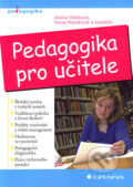 Kniha: Pedagogika pro učitele (Alena Vališová a Hana Kasíková). Grada, 2007 Kniha: Pedagogika pro učitele (Alena Vališová a Hana Kasíková). Grada, 2007