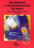 Kniha: Informační a telekomunikační technika (Heinrich Rötter, Horst Jansen a kolektiv). Europa Sobotáles, 2004 Kniha: Informační a telekomunikační technika (Heinrich Rötter, Horst Jansen a kolektiv). Europa Sobotáles, 2004