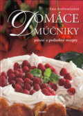 Kniha: Domáce múčniky (Ewa Aszkiewiczová). Belimex, 2006 Kniha: Domáce múčniky (Ewa Aszkiewiczová). Belimex, 2006