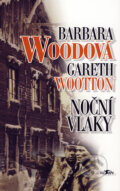 Kniha: Noční vlaky (Barbara Wood a Gareth Wootton). Alpress, 2000 Kniha: Noční vlaky (Barbara Wood a Gareth Wootton). Alpress, 2000