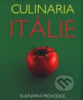 Kniha: Culinaria Itálie (Claudia Piras). Slovart CZ, 2006 Kniha: Culinaria Itálie (Claudia Piras). Slovart CZ, 2006