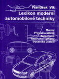 Kniha: Lexikon moderní automobilové techniky (František Vlk). František Vlk, 2005 Kniha: Lexikon moderní automobilové techniky (František Vlk). František Vlk, 2005