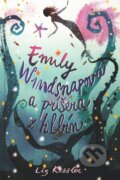 Kniha: Emily Windsnapová a príšera z hlbín (Liz Kessler). Slovart, 2006 Kniha: Emily Windsnapová a príšera z hlbín (Liz Kessler). Slovart, 2006