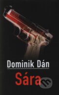 Kniha: Sára (Dominik Dán). Slovart, 2006 Kniha: Sára (Dominik Dán). Slovart, 2006