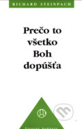 Kniha: Prečo to všetko Boh dopúšťa (Richard Steinpach). Efezus, 2006 Kniha: Prečo to všetko Boh dopúšťa (Richard Steinpach). Efezus, 2006