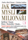 Kniha: Jak myslí milionáři (Ch. A. Poissant a Ch. Godefroy), 2003 Kniha: Jak myslí milionáři (Ch. A. Poissant a Ch. Godefroy), 2003