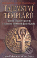 Kniha: Tajemství templářů (Lynn Picknettová a Clive Prince). BETA - Dobrovský, 2006 Kniha: Tajemství templářů (Lynn Picknettová a Clive Prince). BETA - Dobrovský, 2006
