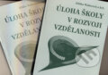 Kniha: Úloha školy v rozvoji vzdělanosti 1, 2 (Eliška Walterová a kolektiv). Paido, 2004 Kniha: Úloha školy v rozvoji vzdělanosti 1, 2 (Eliška Walterová a kolektiv). Paido, 2004