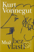Kniha: Muž bez vlasti (Kurt Vonnegut). Jota, 2006 Kniha: Muž bez vlasti (Kurt Vonnegut). Jota, 2006