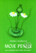 Kniha: Moje peníze (Zdeňka Jordánová). Vodnář, 2006 Kniha: Moje peníze (Zdeňka Jordánová). Vodnář, 2006