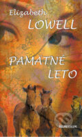 Kniha: Pamätné leto (Elizabeth Lowell). Remedium, 2006 Kniha: Pamätné leto (Elizabeth Lowell). Remedium, 2006