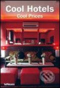 Kniha: Cool Hotels Cool Prices (Te Neues). Te Neues, 2006 Kniha: Cool Hotels Cool Prices (Te Neues). Te Neues, 2006