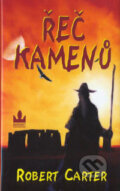 Kniha: Řeč kamenů (Robert Carter). Baronet, 2006 Kniha: Řeč kamenů (Robert Carter). Baronet, 2006